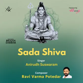 Sada Shiva by Anirudh Suswaram