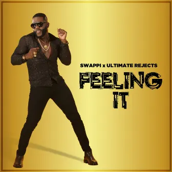 Feeling It by Ultimate Rejects