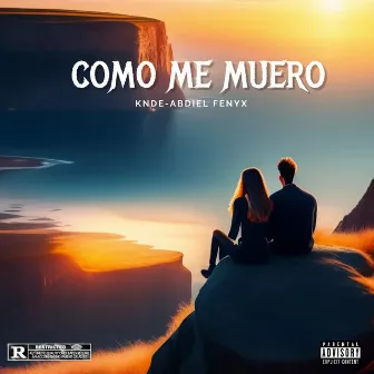 Como Me Muero by Abdiel Fenyx