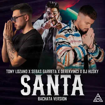 Santa (Bachata Version) by Tony Lozano