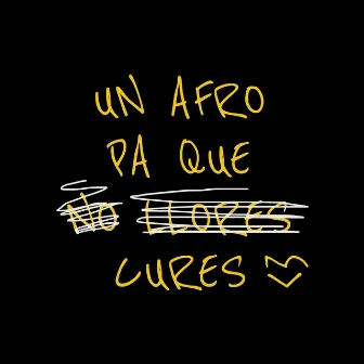 Un Afro Pa Que Cures by Jhixon