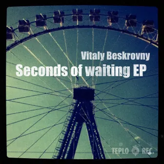 Seconds of waiting by Vitaly Beskrovny