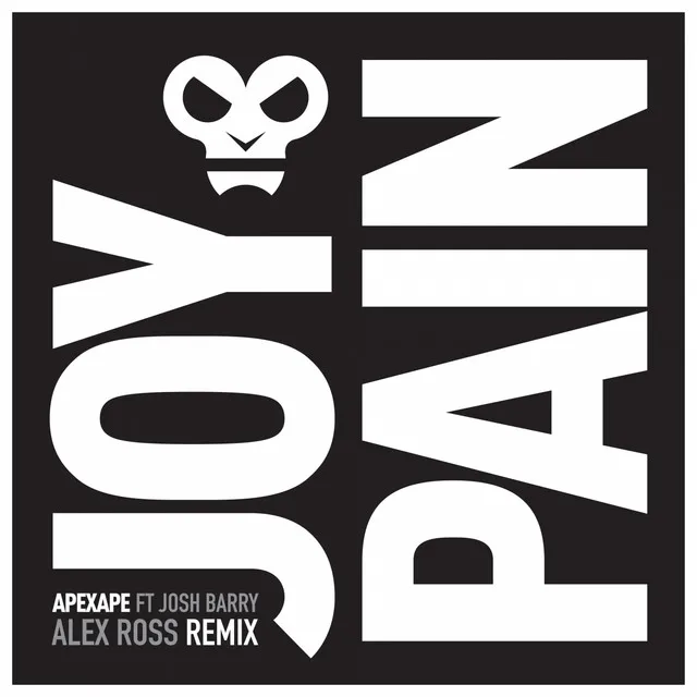 Joy & Pain - Alex Ross Remix