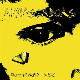 Butterfly Kiss by Ambassadors