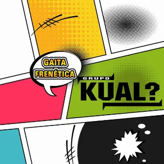 Gaita Frenética by Grupo Kual?