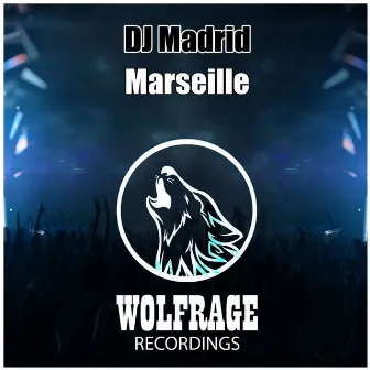 Marseille by DJ Madrid