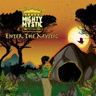 Enter the Mystic by Mighty Mystic