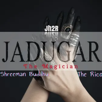 Jadugar (The Magician) by Shreeman Buddhu