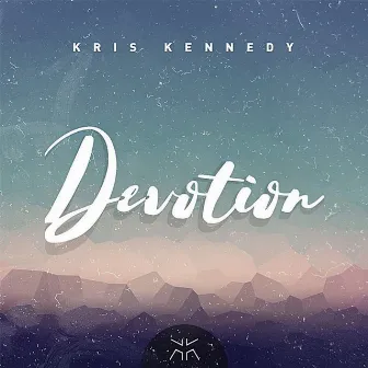 Devotion by Kris Kennedy