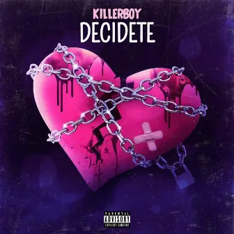 Decidete by Killerboy