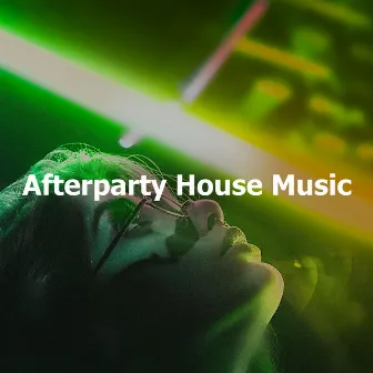 Afterparty House Music by Tropical House Music