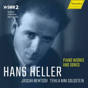 Hans Heller: Piano Works & Songs by Tehila Nini Goldstein