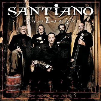 Bis ans Ende der Welt by Santiano