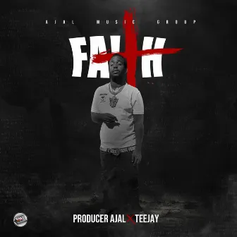 Faith by Producer Ajal