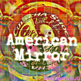 American Mirror by Cultcha Shoc