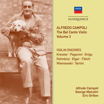 Alfredo Campoli: The Bel Canto Violin - Vol. 3 by Eric Gritton