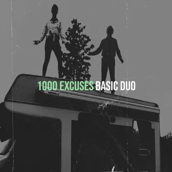 1000 excuses by Basic