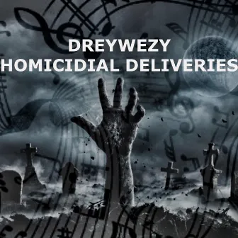 Homicidal Deliveries by Dreywezy