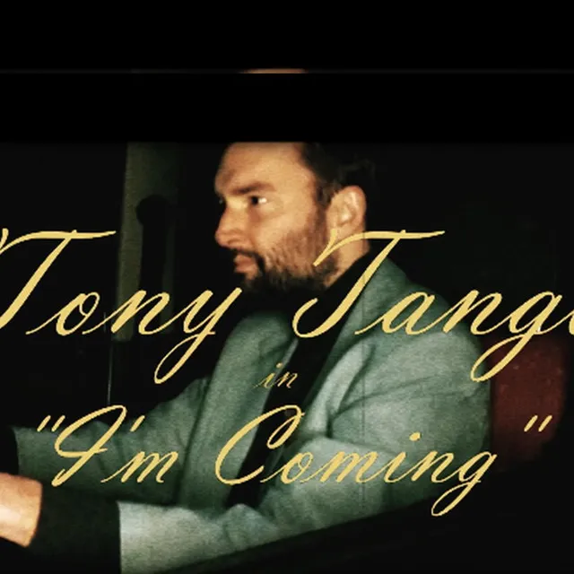 I'm Coming - by Tony Tango