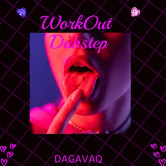 Workout Dubstep by DAGAVAQ