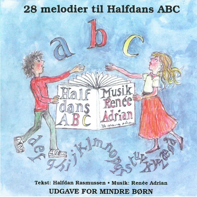 28 melodier til Halfdans ABC. Udgave for mindre børn