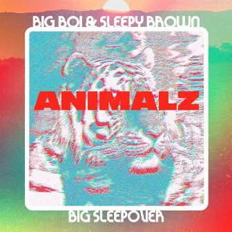 Animalz by Sleepy Brown