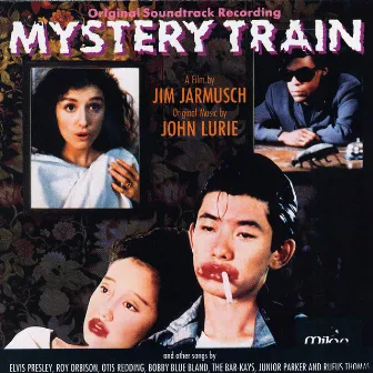 Mystery Train (Original Motion Picture Soundtrack) by John Lurie