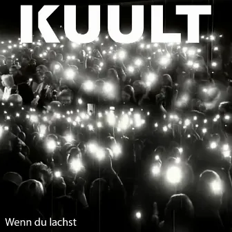 Wenn du lachst by Kuult