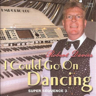 I Could Go On Dancing by Robert Davies