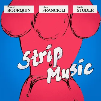 Strip Music by Fredy Studer