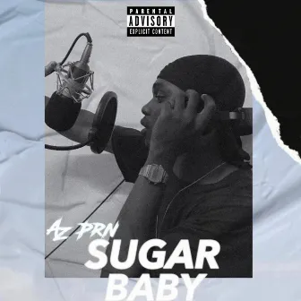 Sugar Baby by Az PRN