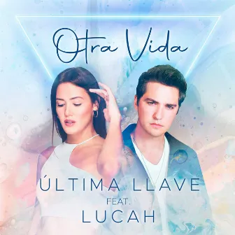 Otra Vida by Última Llave