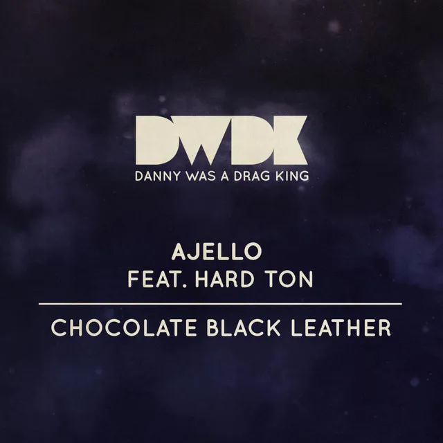 Chocolate Black Leather - Brennan Green Beatless Remix