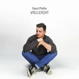 Vielleicht by David Pfeffer