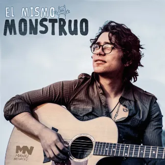 El Mismo Monstruo - Single by Manu Negrete