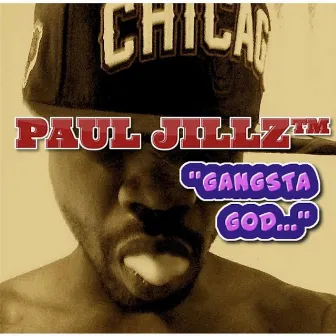 Gangsta God by Paul Jillz