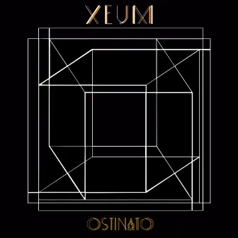 Ostinato by Xeum