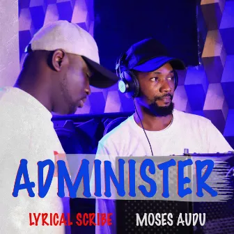 Administer by Moses Audu