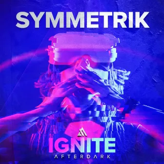 Ignite by Symmetrik