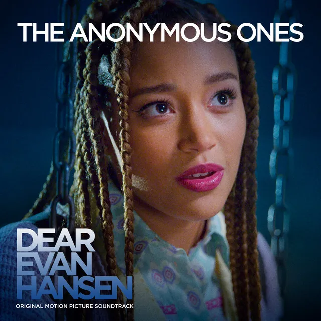 The Anonymous Ones - From The “Dear Evan Hansen” Original Motion Picture Soundtrack