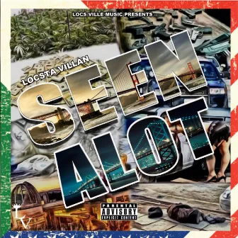 Seen a Lot by Locsta Villan