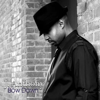 Bow Down by J Anthony