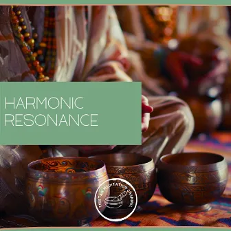 Harmonic Resonance: A Sound Bath with Singing Bowls by Tibetan Meditation Channel