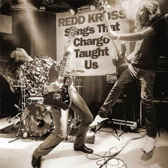 Songs That Chargo Taught Us by Redd Kross