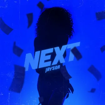 Next by Jaysor