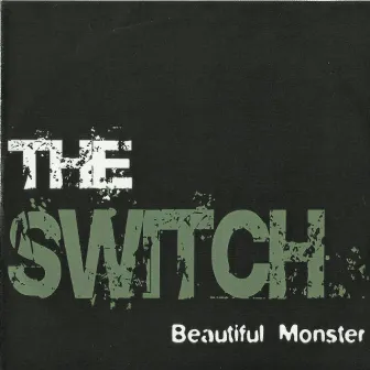 Beautiful Monster by The Switch