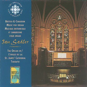 Purcell / Vaughan Williams / Howells / Edgar: The British and Canadian Music for Organ by Ian Saddler