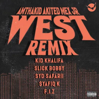 West (Remix) by Amthakid