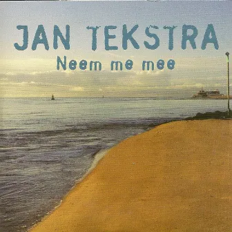 Neem Me Mee by Jan Tekstra