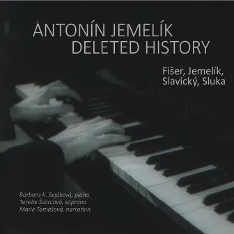 Antonin Jemelik: Deleted History by Marie Tomášová